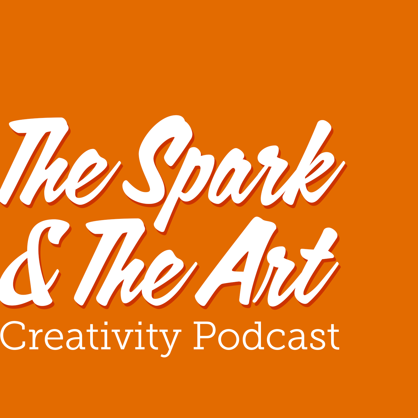 The Spark & The Art - podcast cover