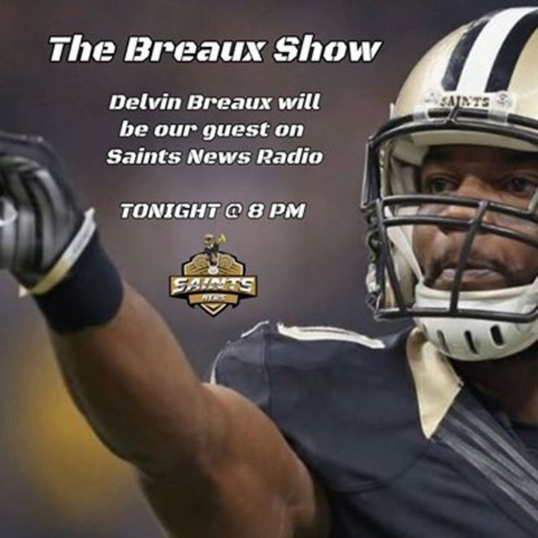 Saints News Radio - Time to Man Up!!! - Delvin Breaux Interview + Saints-Falcons Preview artwork