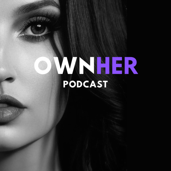OwnHer Podcast artwork