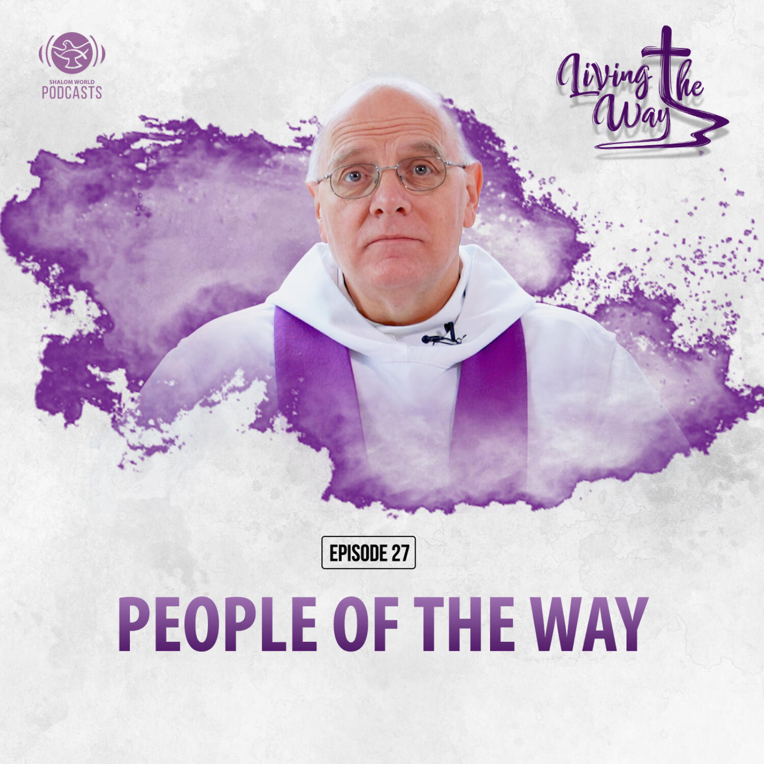 Living the Way | EP 27 - People of the Way | Dom Mark-Ephrem M. Nolan, OSB episode artwork