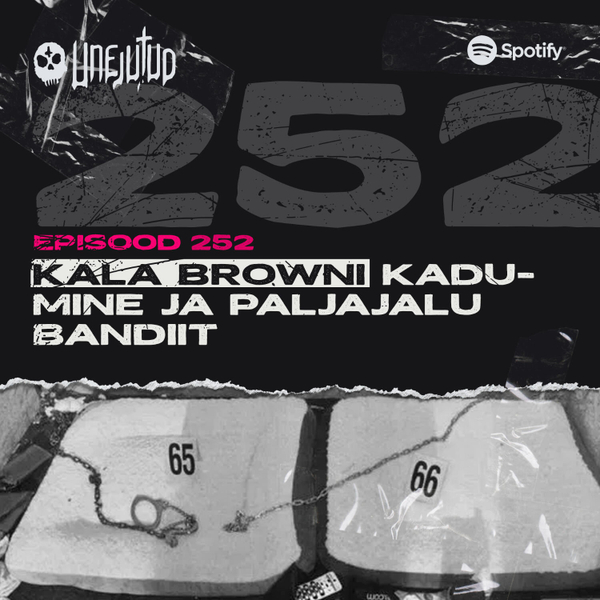 Unejutud - Kala Browni kadumine ja Paljajalu bandiit artwork
