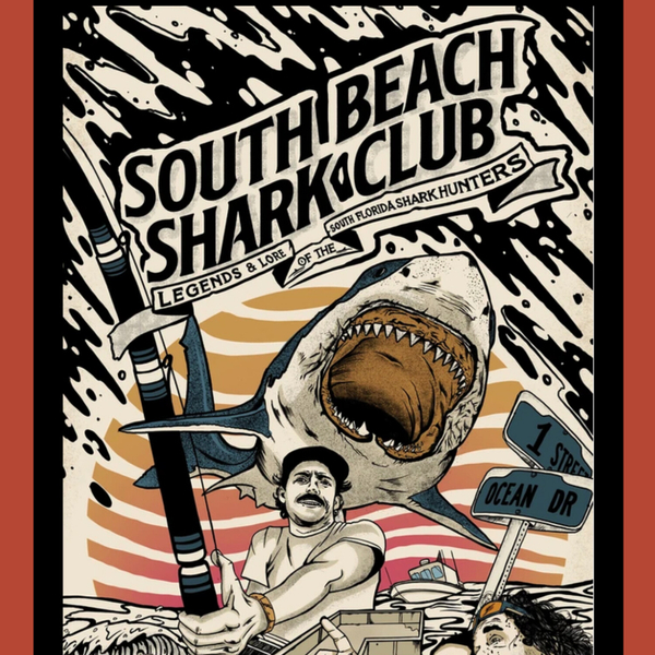 South Beach Shark Club – The Greatest Fish Story Ever Told artwork