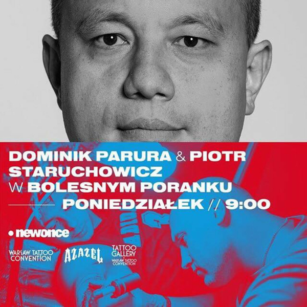 Bolesne Poranki w newonce.radio gość Dominik Parura & Piotr Staruchowicz artwork