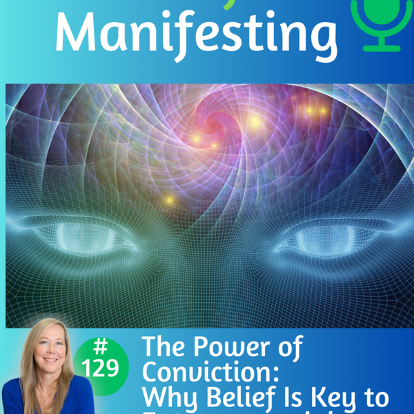 129: Power of Conviction: Why Belief is Key to Entrepreneurial Success artwork