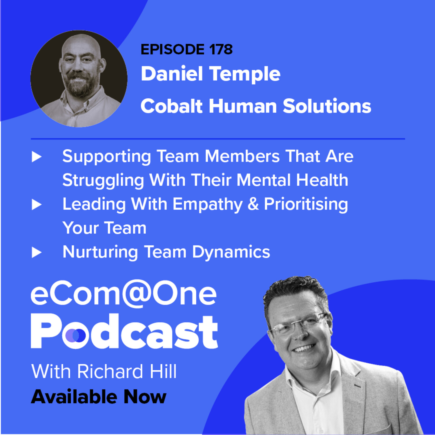 E178: Dan Temple - Leading with Empathy and Cultivating High-Performing Teams episode artwork