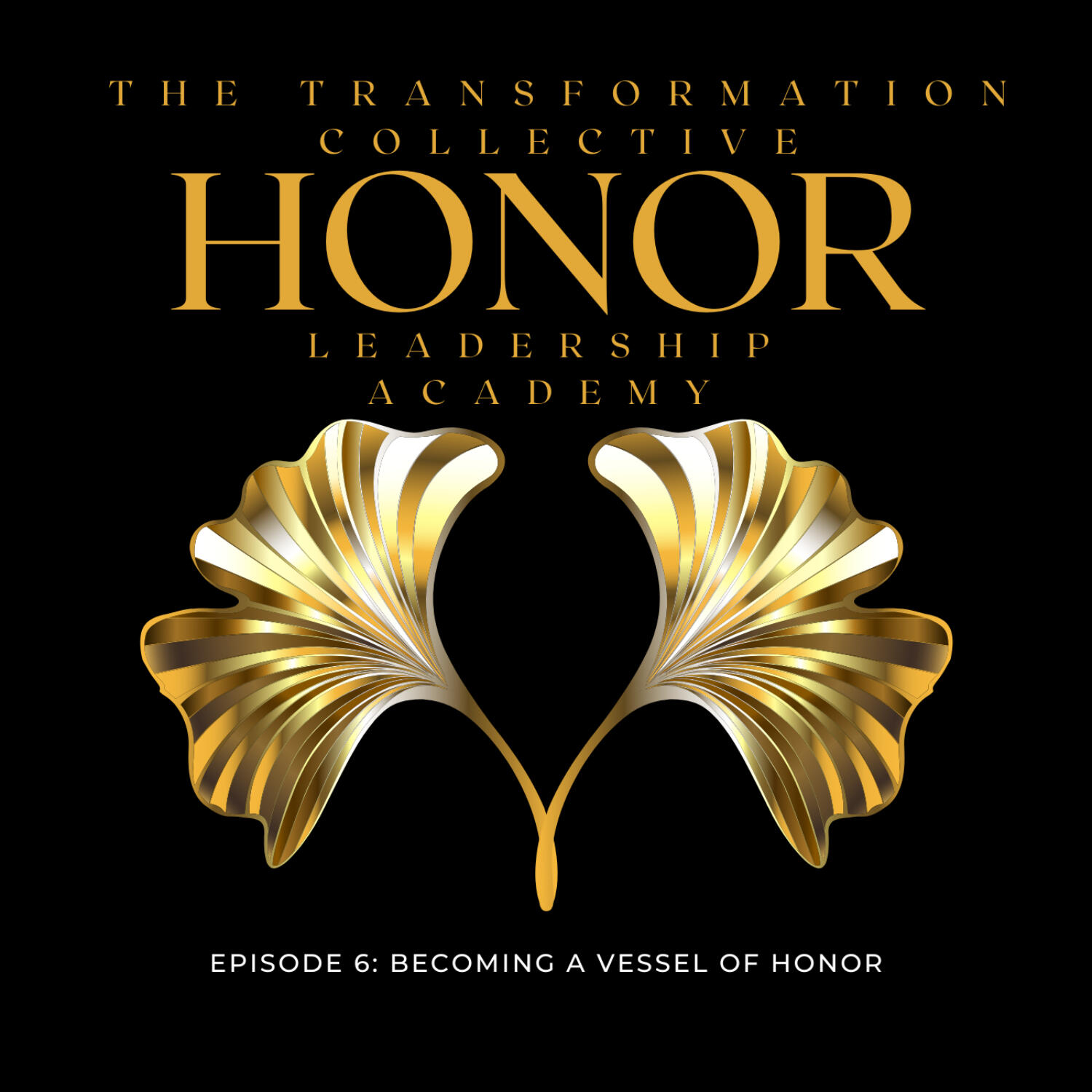Becoming a Vessel of Honor episode artwork
