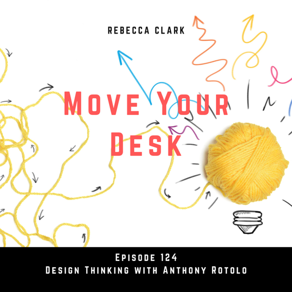 Episode 124 - Design Thinking with Anthony Rotolo artwork
