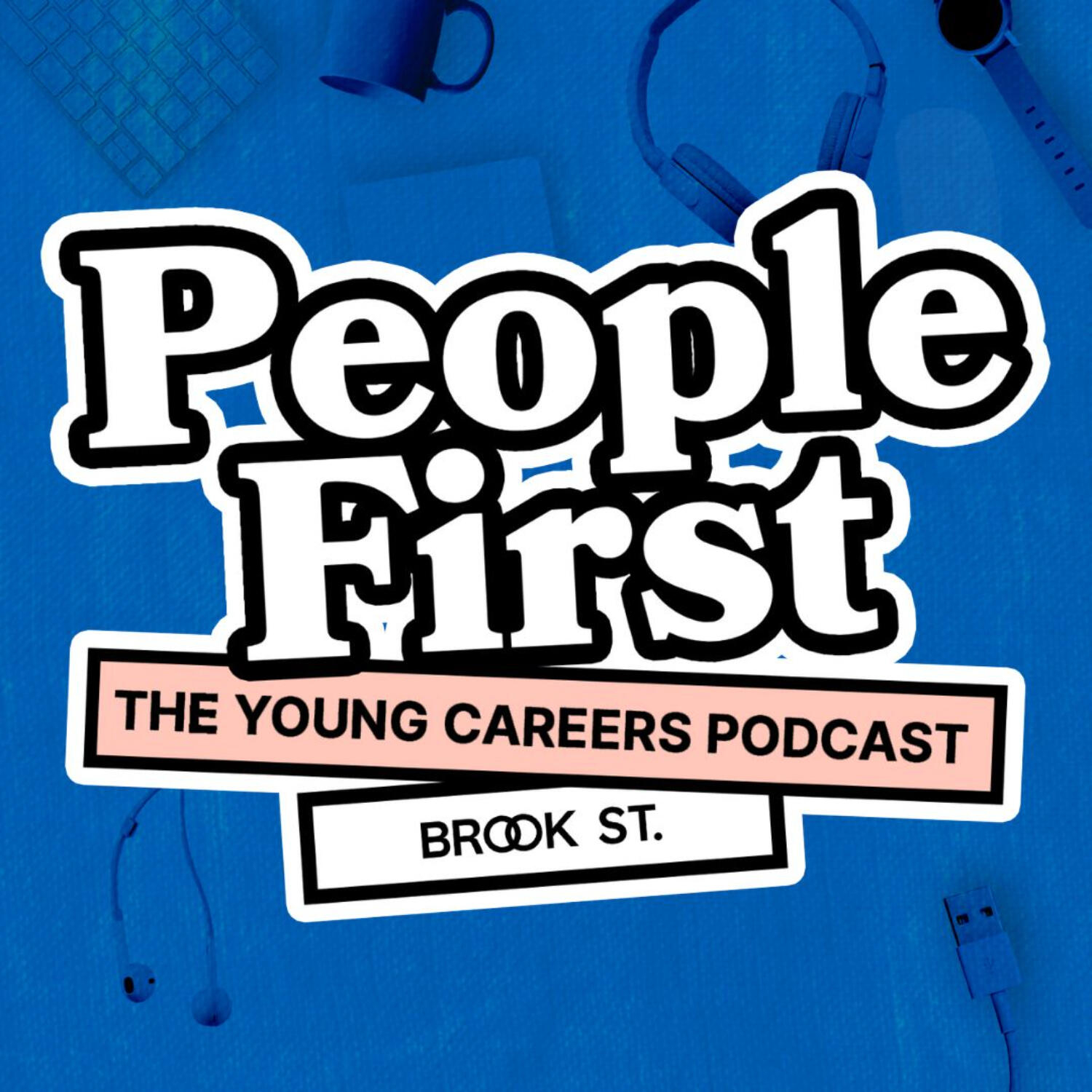 PeopleFirst: The Young Careers Podcast