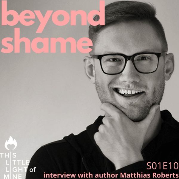 Beyond Shame - with Matthias Roberts artwork