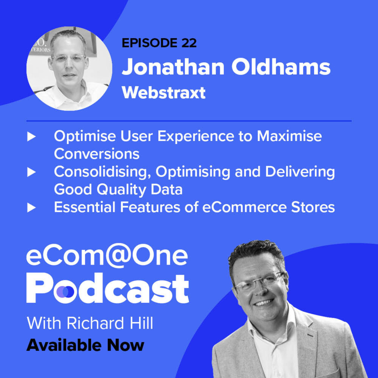 Ep 22: Jonathan Oldhams - Optimise User Experience to Maximise Conversions episode artwork