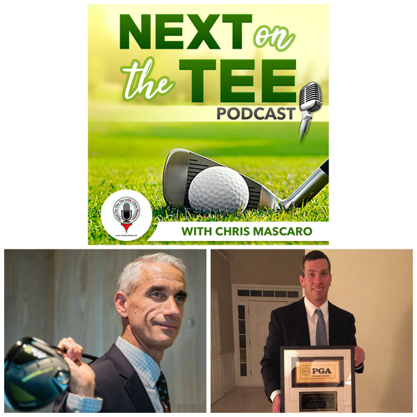 TaylorMade CEO David Abeles and Monterey Peninsula Country Club Director of Instruction Kevin Roman Join Me on Next on the Tee Golf Podcast artwork