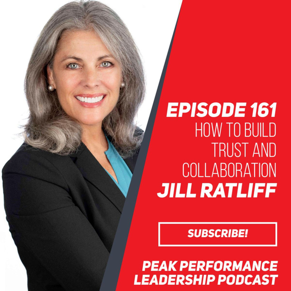 How to Build Trust and Collaboration | Jill Ratliff | Episode 161 artwork