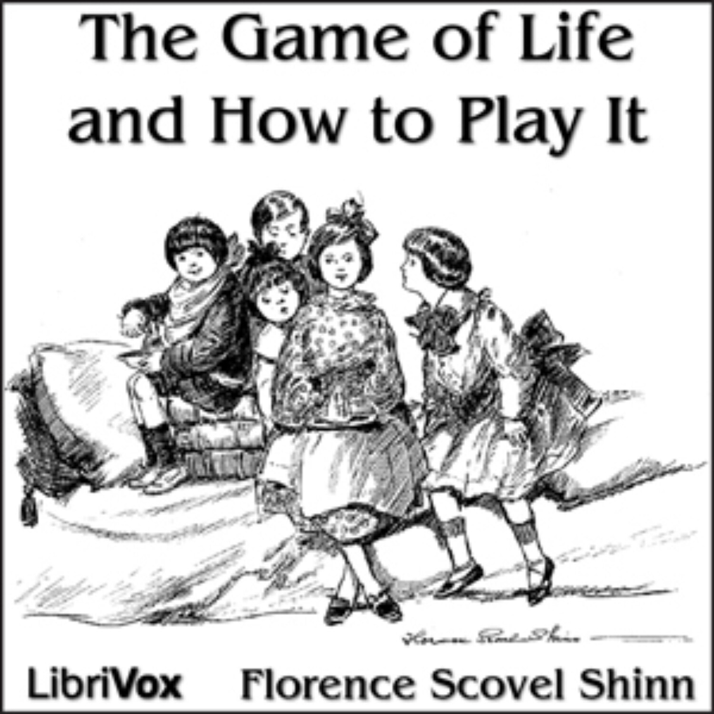 Florence Scovel Shinn - The game of life is a game of
