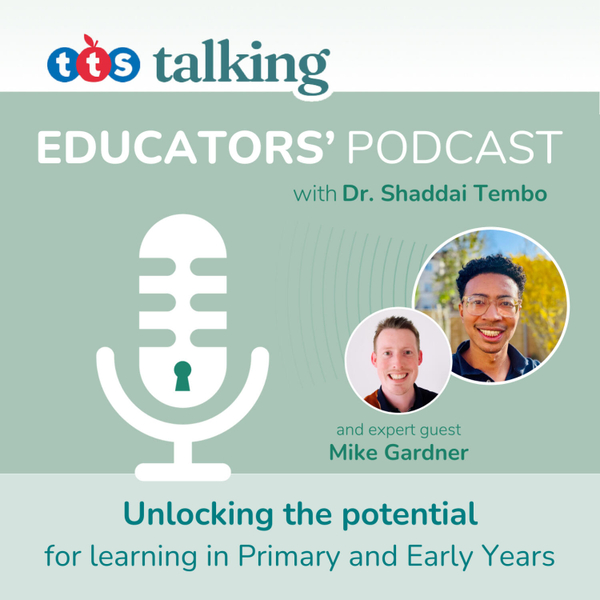 Episode 2 | Oracy in Formative Assessment with Mike Gardner artwork