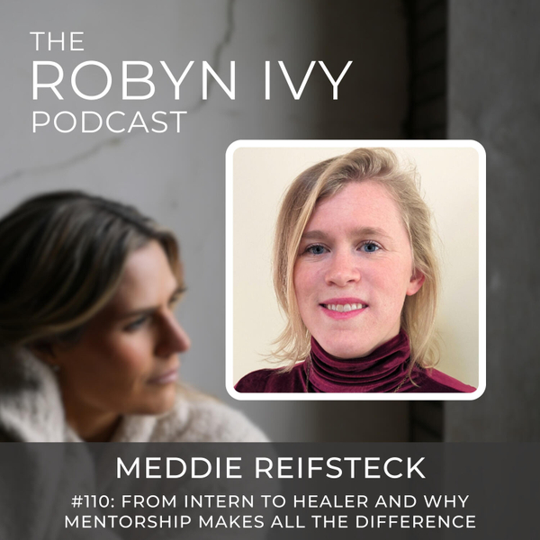 From Intern to Healer and Why Mentorship Makes All The Difference, with Meddie Reifsteck artwork