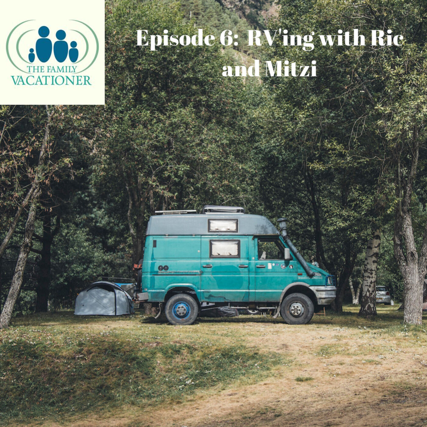 The Family Vacationer Episode 6 Let's Go RV'ing!