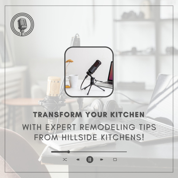 Remodel Your Kitchen with Confidence—Expert Insights from Hillside Kitchens! artwork