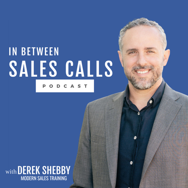 Introducing the In Between Sales Calls podcast artwork