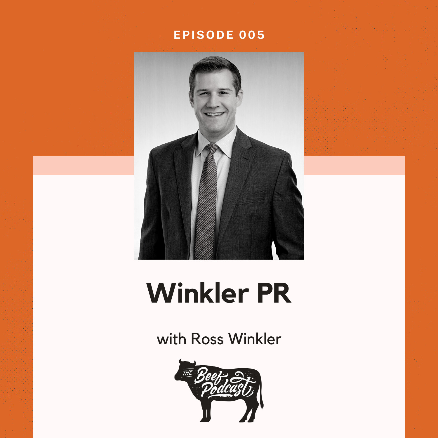 Working Relationships and Public Relations with Winkler PR feat. Ross Winkler