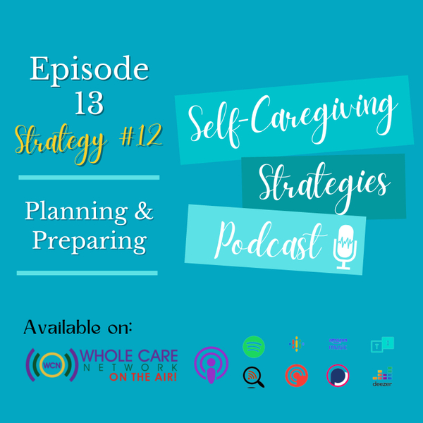 Self-Caregiving Strategy #12: Planning and Preparing artwork