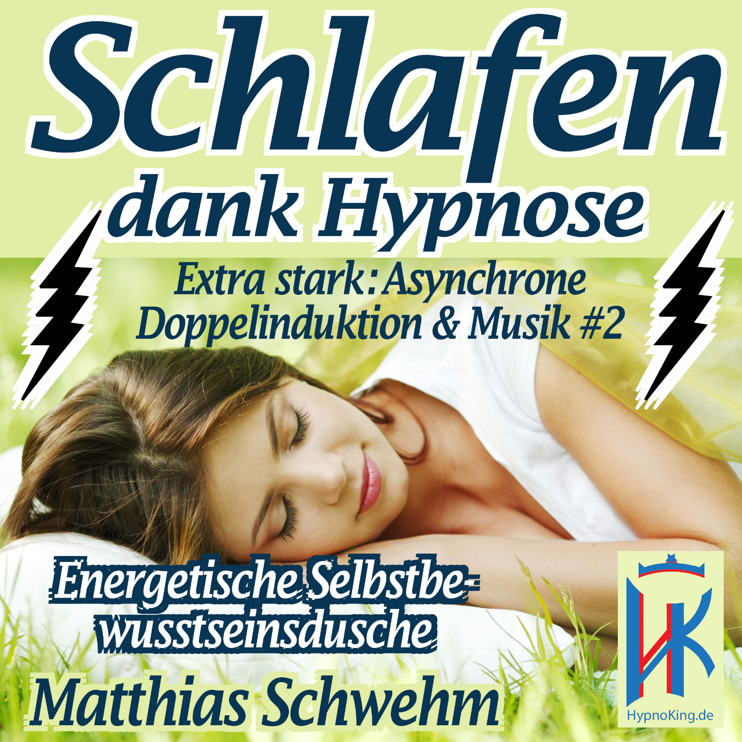 Einschlafen und Durchschlafen mit Hypnose - Endlich wieder tief schlafen und voller Energie das Leben genießen können!