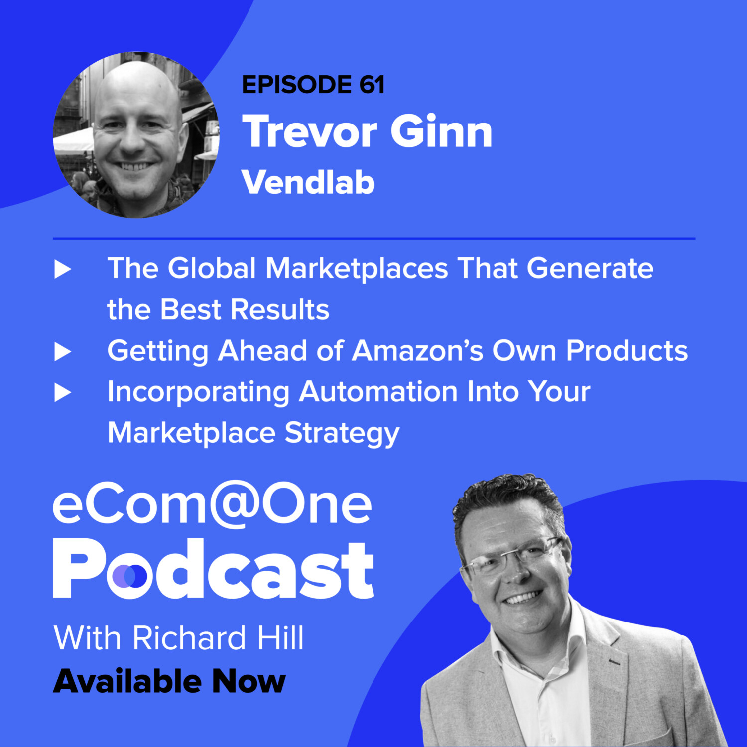 E61: Trevor Ginn - How Mastering Online Marketplaces Can Enhance Your eCommerce Business episode artwork