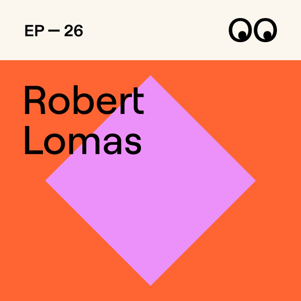 26. How to survive your first year of freelancing, with Robert Lomas artwork