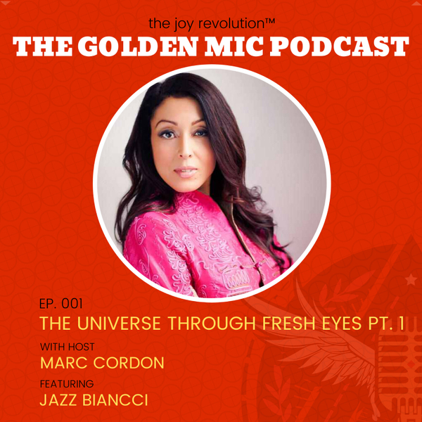 The Universe Through Fresh Eyes with Jazz Biancci Pt 1 artwork