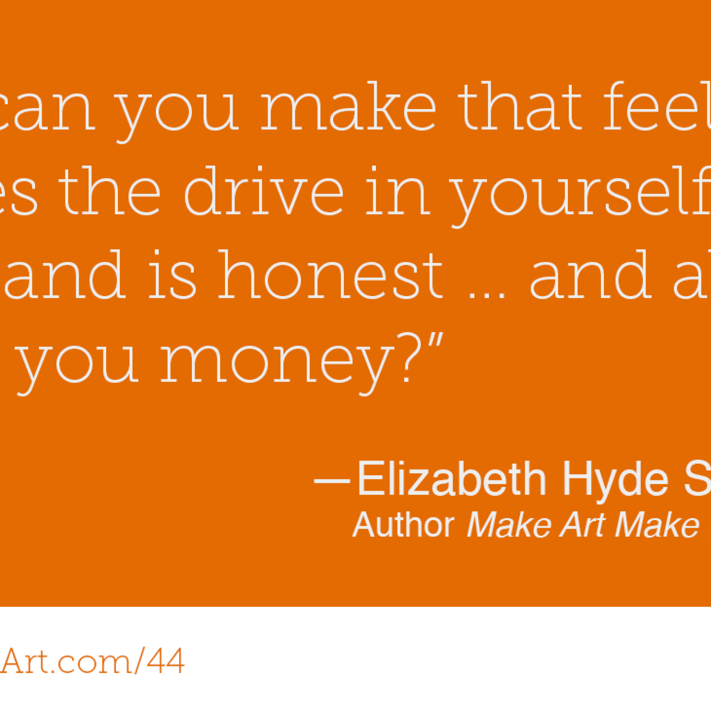 44 – Make Art Make Money with Elizabeth Hyde Stevens - podcast episode cover