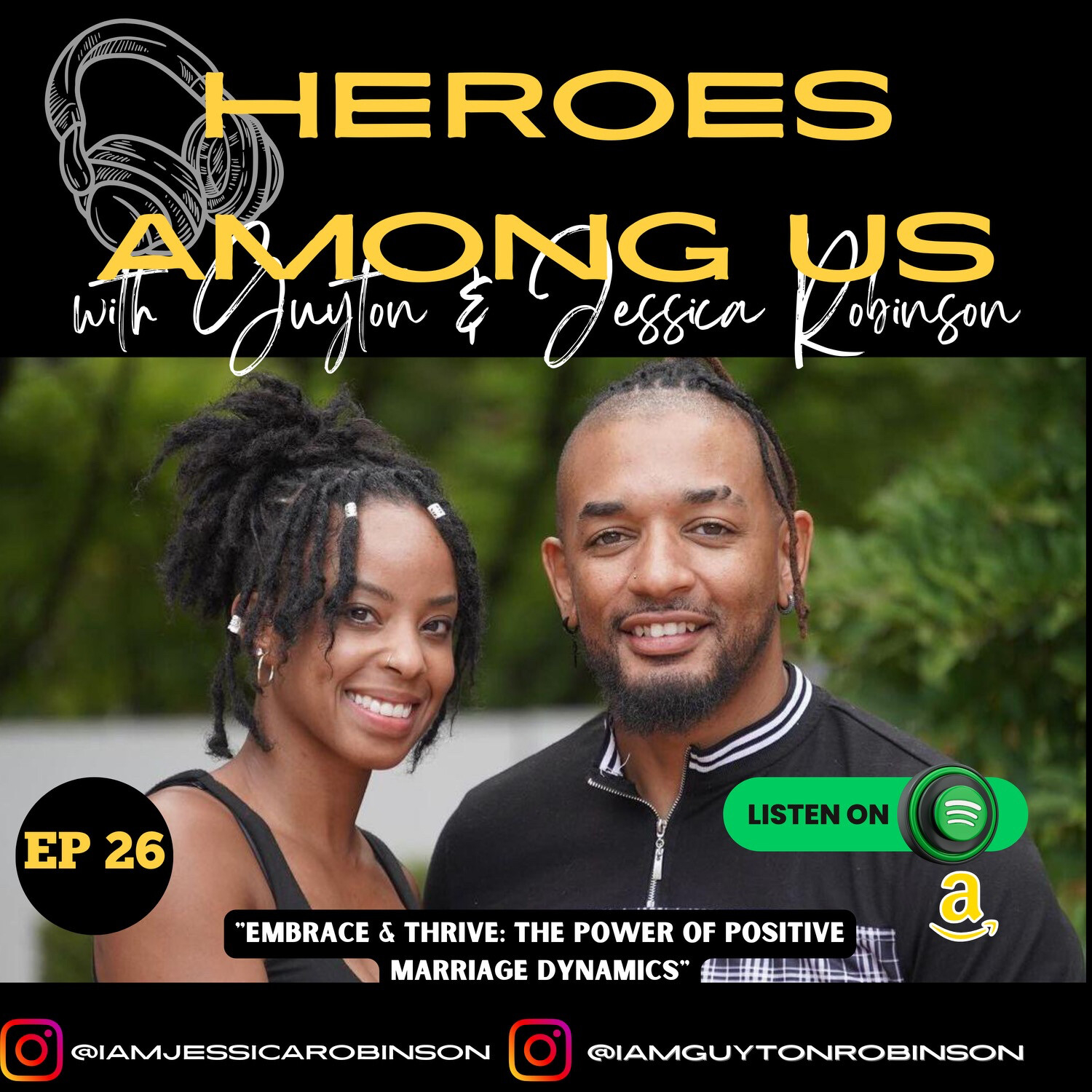 Heroes Among Us with Guyton & Jessica Robinson