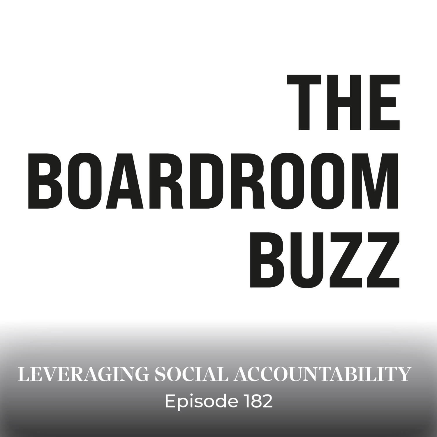 Episode 182 — Leveraging Social Accountability