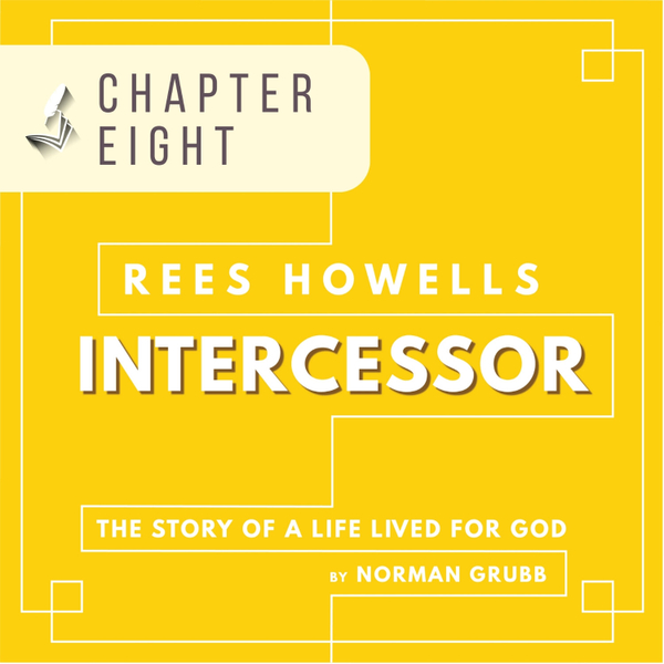 Audiobook: Rees Howells, Intercessor (ch. 8) The Tramps artwork