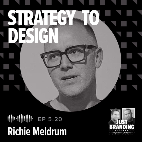 S05.EP20 - Bridging Strategy and Design with Richie Meldrum artwork