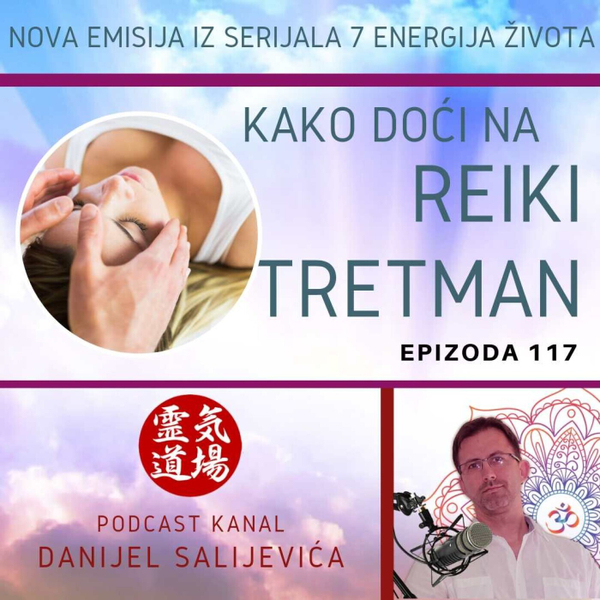Kako se obući za reiki tretman - DanCast 117 artwork