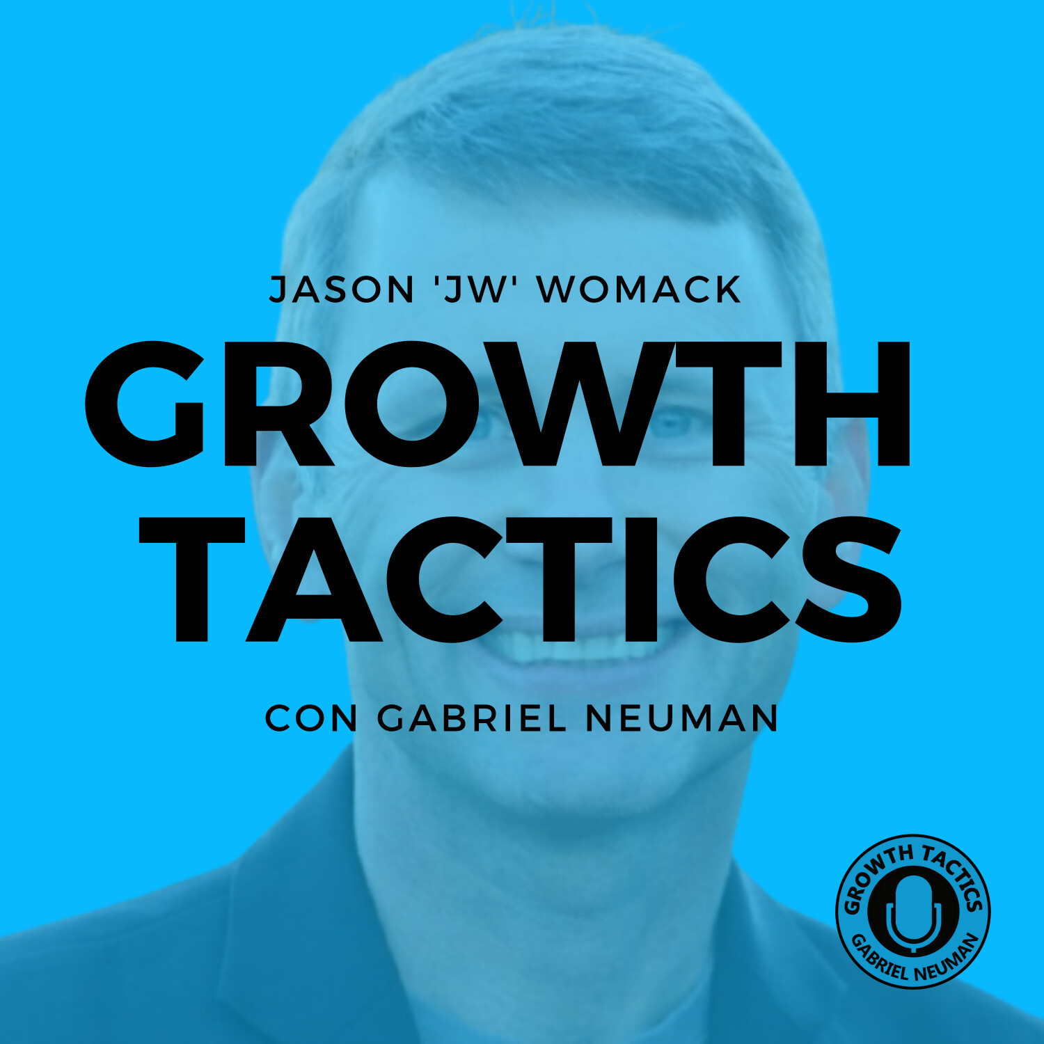 Growth Tactics con Gabriel Neuman
