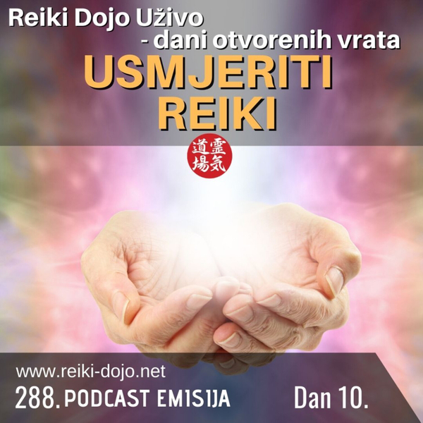 Usmjeriti reiki - Dan 10 - Dani otvorenih vrata 2020 - ep288 artwork