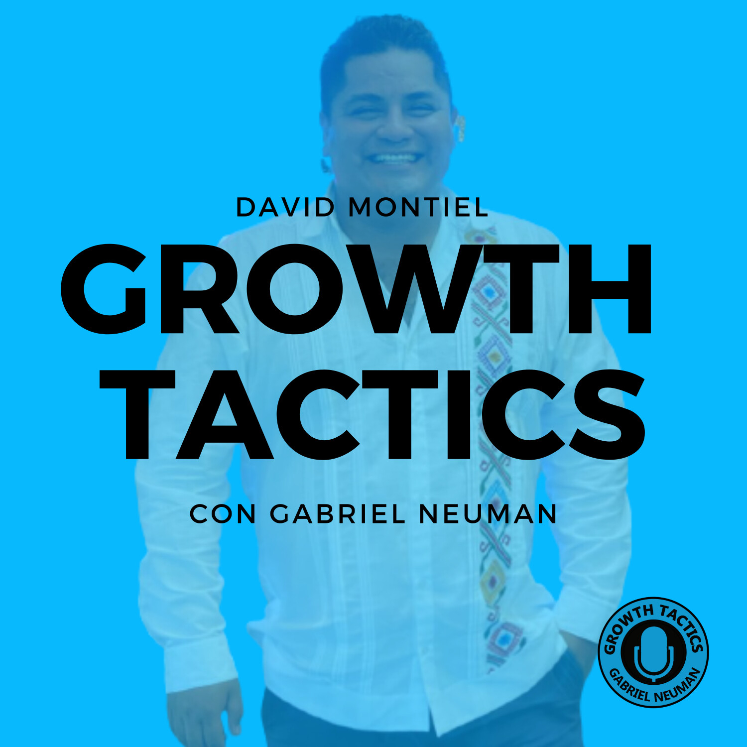 Growth Tactics con Gabriel Neuman