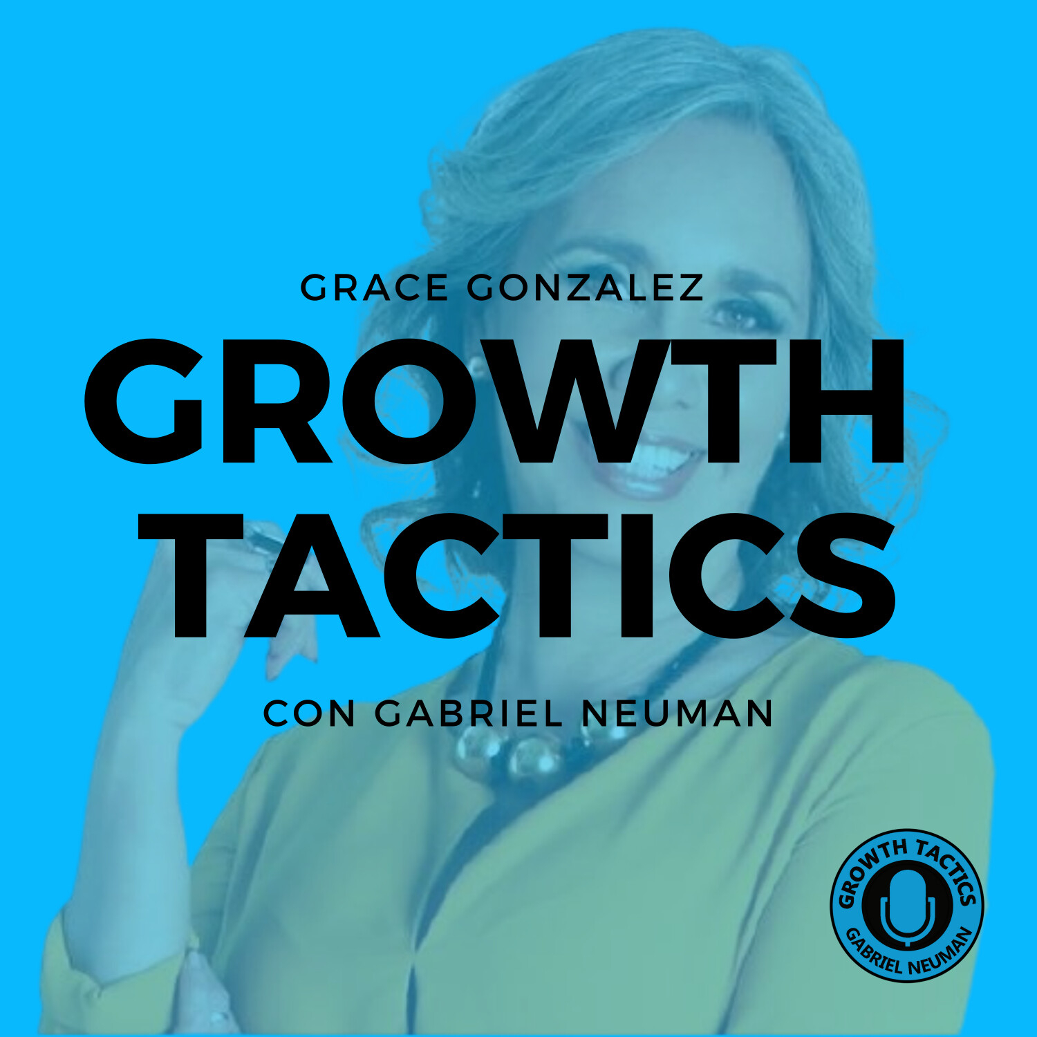 Growth Tactics con Gabriel Neuman