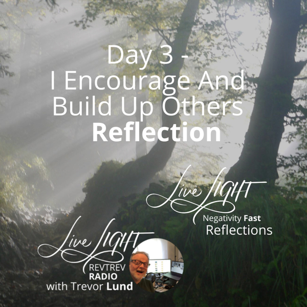 Day 3 - I Encourage And Build Up Others Reflection artwork