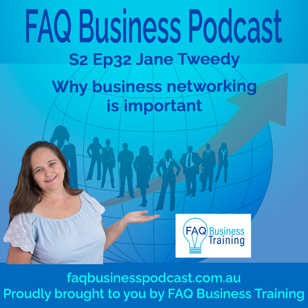 S2 Ep32 Why business networking is important with Jane Tweedy artwork