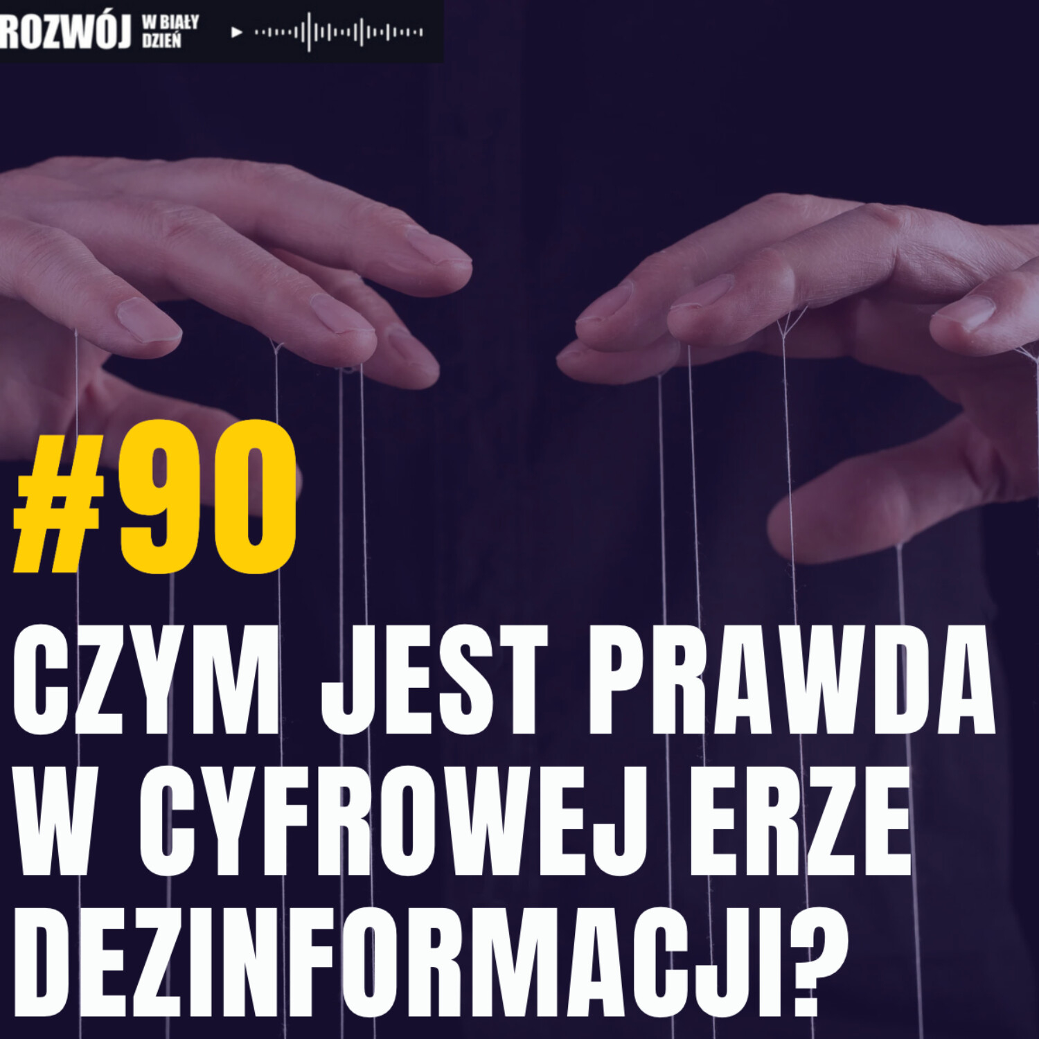 Rozwój w Biały Dzień