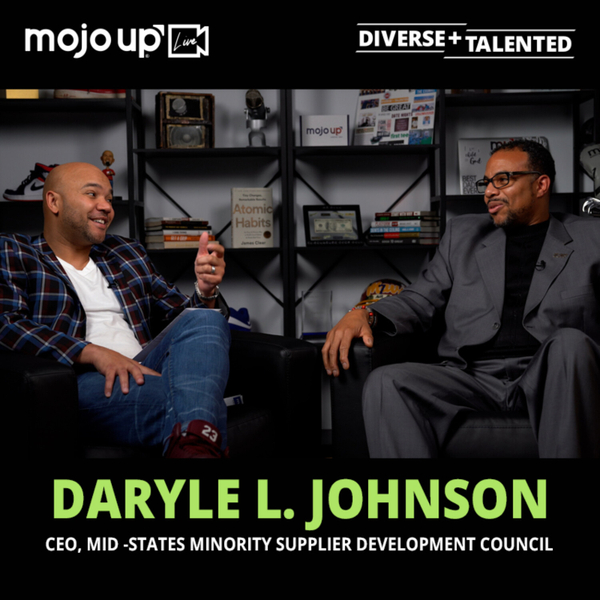 Daryle L. Johnson: Mojo Up Live - Diverse + Talented with Travis Brown artwork