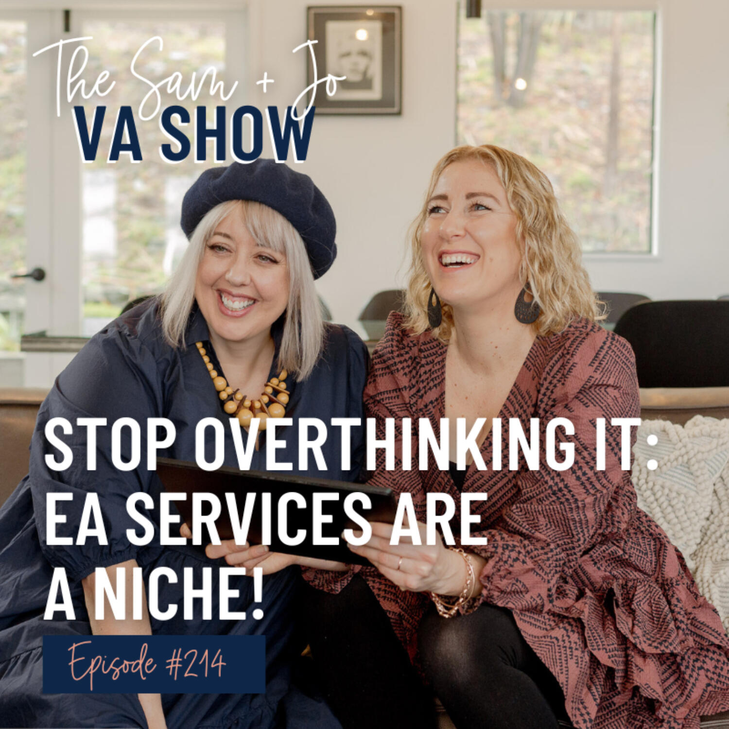 Ep214 Stop Overthinking It: EA Services Are A Niche!