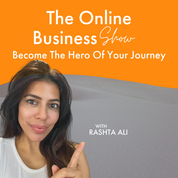 The Online Business Show With Rashta Ali artwork