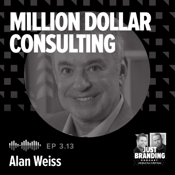S03.EP13 - Million Dollar Consulting with Alan Weiss artwork