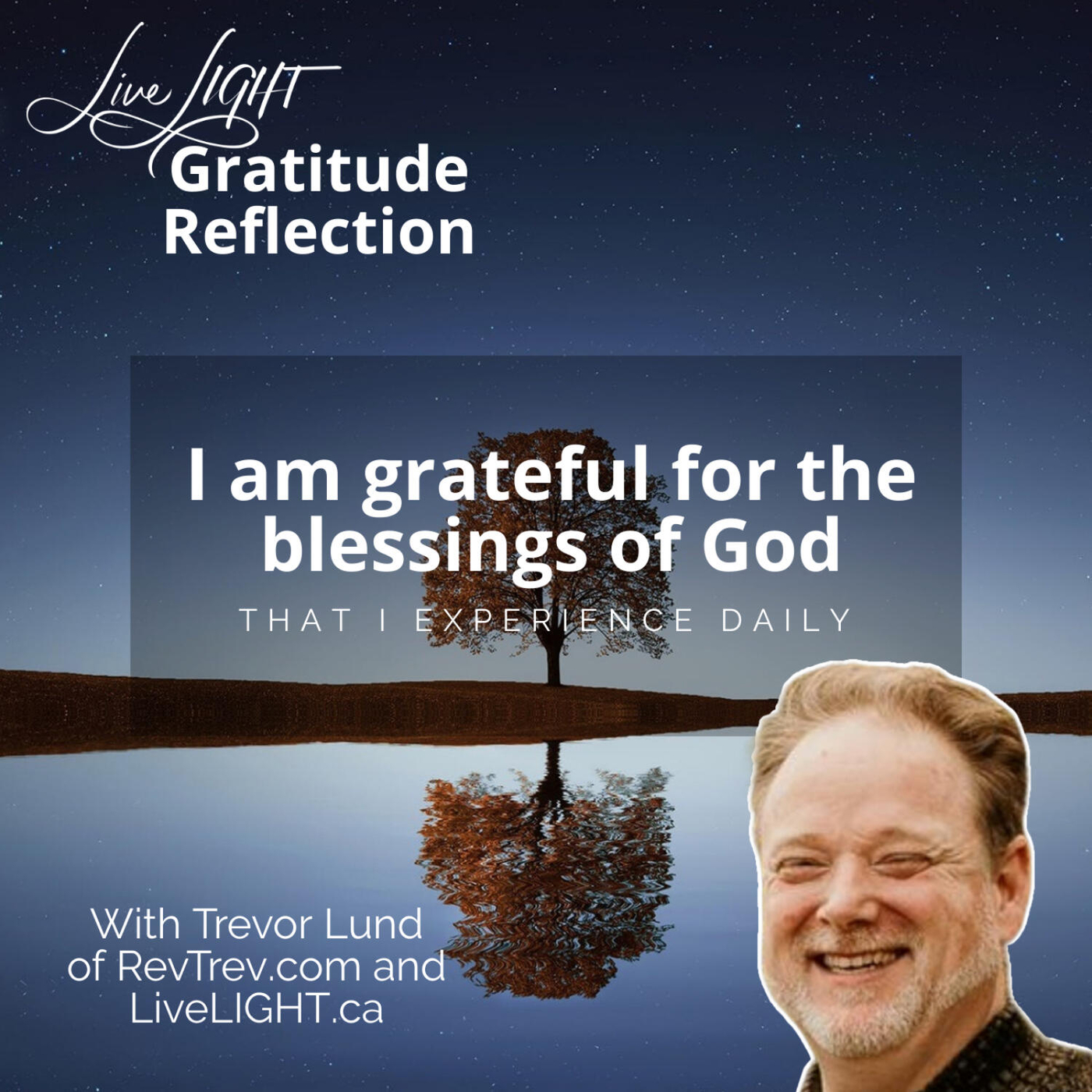 I am grateful for the blessings of God that I experience daily