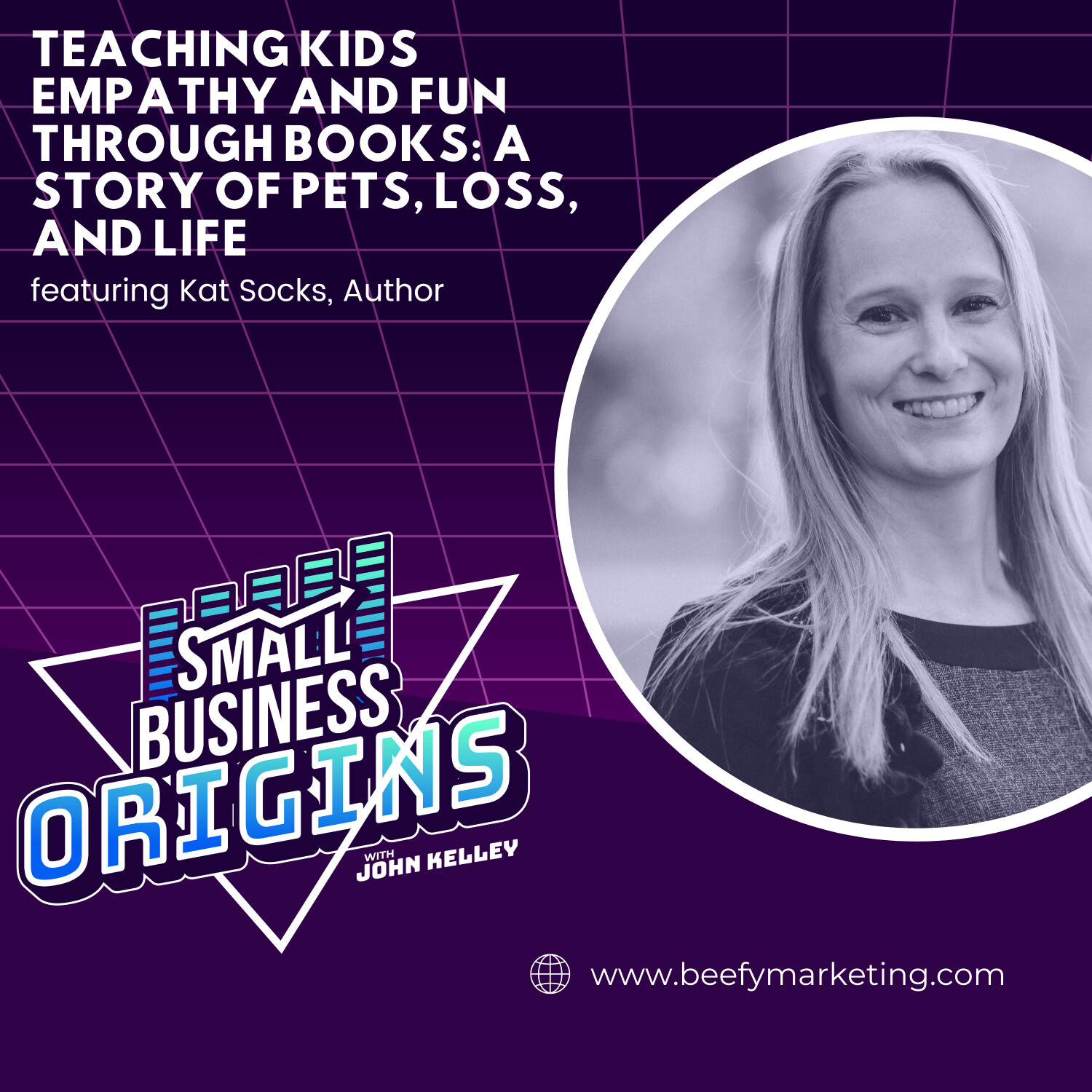 Teaching Kids Empathy and Fun through Books: A Story of Pets, Loss, and Life feat. Kat Socks, Author