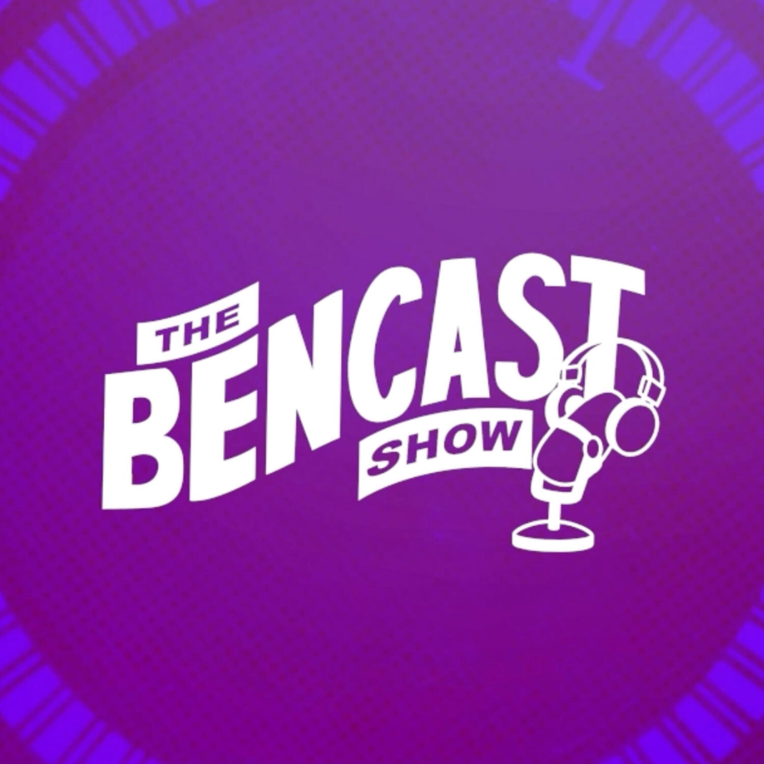 The Bencast Show