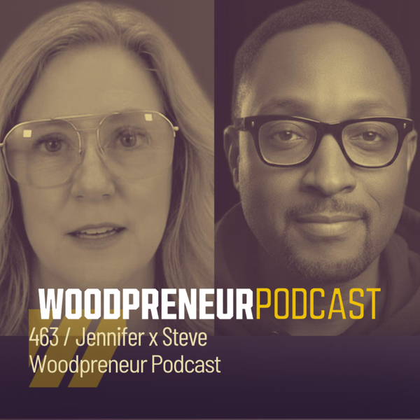 Jennifer and Steve, Woodpreneur Podcast artwork