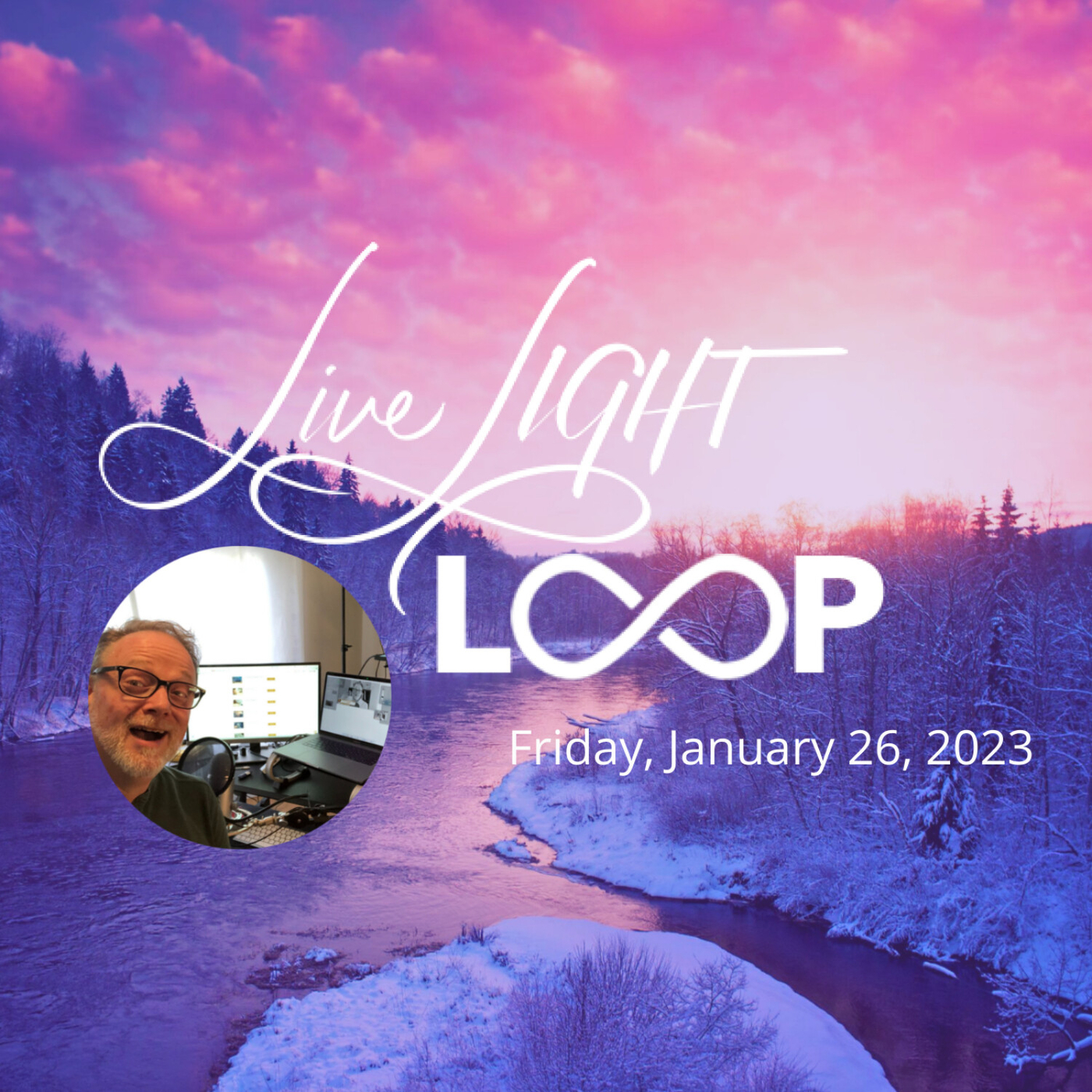 Live LIGHT Loop for Friday Jan 26, 2024